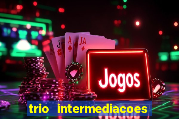 trio intermediacoes jogos online
